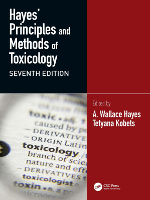 Hayes' Principles and Methods of Toxicology [2 Volume Set]